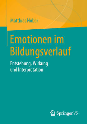 Huber |  Emotionen im Bildungsverlauf | eBook | Sack Fachmedien