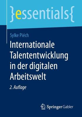 Piéch |  Internationale Talententwicklung in der digitalen Arbeitswelt | Buch |  Sack Fachmedien