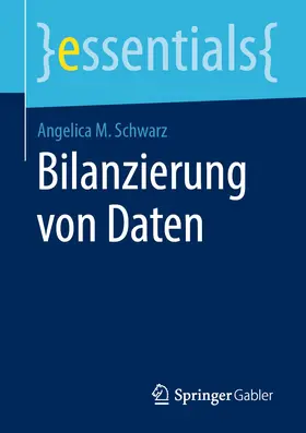 Schwarz |  Bilanzierung von Daten | eBook | Sack Fachmedien