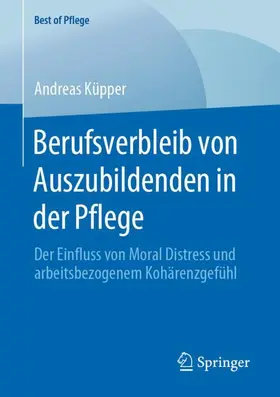 Küpper |  Berufsverbleib von Auszubildenden in der Pflege | Buch |  Sack Fachmedien