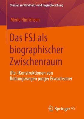 Hinrichsen |  Das FSJ als biographischer Zwischenraum | Buch |  Sack Fachmedien