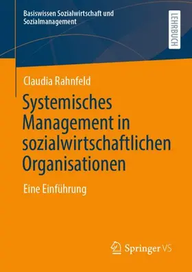 Rahnfeld |  Systemisches Management in sozialwirtschaftlichen Organisationen | Buch |  Sack Fachmedien