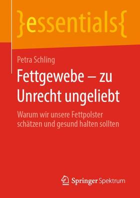 Schling |  Fettgewebe ¿ zu Unrecht ungeliebt | Buch |  Sack Fachmedien