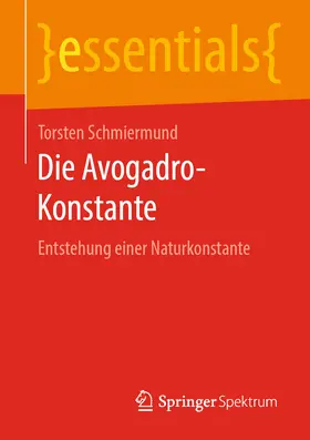 Schmiermund |  Die Avogadro-Konstante | eBook | Sack Fachmedien