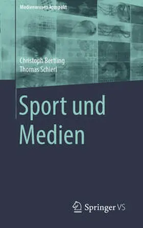 Bertling / Schierl | Sport und Medien | E-Book | sack.de