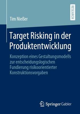 Nießer |  Target Risking in der Produktentwicklung | Buch |  Sack Fachmedien