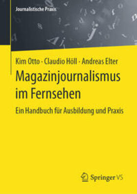 Otto / Höll / Elter |  Magazinjournalismus im Fernsehen | eBook | Sack Fachmedien