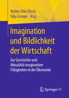 Ötsch / Graupe | Imagination und Bildlichkeit der Wirtschaft | E-Book | sack.de