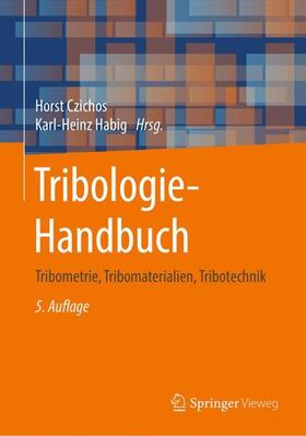 Czichos / Habig / Celis |  Tribologie-Handbuch | Buch |  Sack Fachmedien