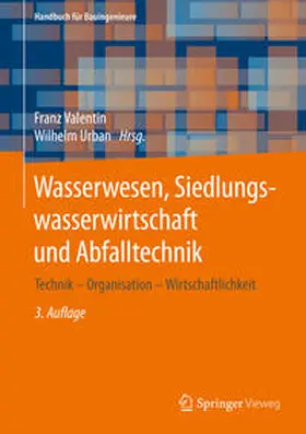 Valentin / Urban |  Wasserwesen, Siedlungswasserwirtschaft und Abfalltechnik | eBook | Sack Fachmedien