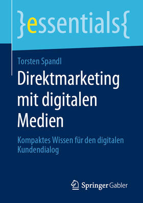 Spandl |  Direktmarketing mit digitalen Medien | eBook | Sack Fachmedien