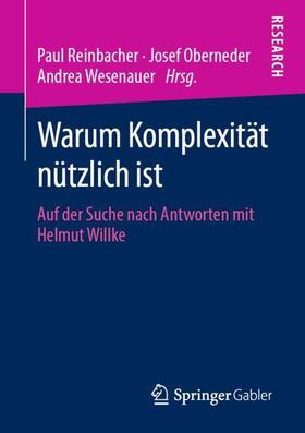Reinbacher / Wesenauer / Oberneder |  Warum Komplexität nützlich ist | Buch |  Sack Fachmedien