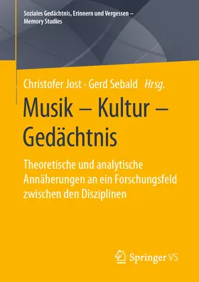 Jost / Sebald |  Musik – Kultur – Gedächtnis | eBook | Sack Fachmedien