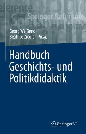 Ziegler / Weißeno |  Handbuch Geschichts- und Politikdidaktik | Buch |  Sack Fachmedien