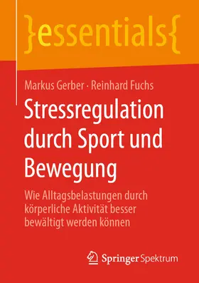 Gerber / Fuchs |  Stressregulation durch Sport und Bewegung | eBook | Sack Fachmedien