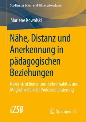 Kowalski |  Nähe, Distanz und Anerkennung in pädagogischen Beziehungen | Buch |  Sack Fachmedien