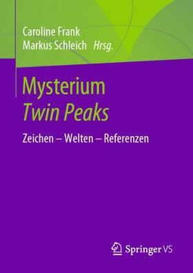 Schleich / Frank |  Mysterium Twin Peaks | Buch |  Sack Fachmedien