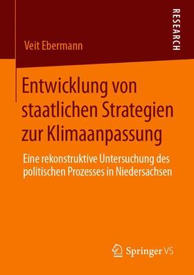 Ebermann |  Entwicklung von staatlichen Strategien zur Klimaanpassung | Buch |  Sack Fachmedien