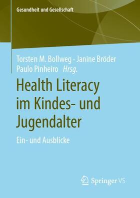 Bollweg / Pinheiro / Bröder |  Health Literacy im Kindes- und Jugendalter | Buch |  Sack Fachmedien
