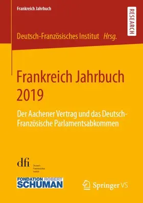 Deutsch-Französiches Institut / Deutsch-Französisches Institut |  Frankreich Jahrbuch 2019 | Buch |  Sack Fachmedien