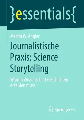 Angler |  Journalistische Praxis: Science Storytelling | eBook | Sack Fachmedien