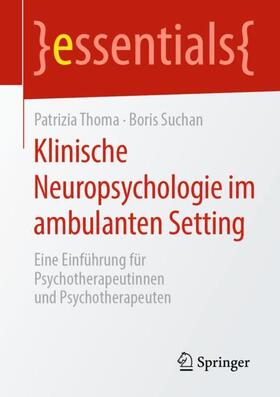 Suchan / Thoma |  Klinische Neuropsychologie im ambulanten Setting | Buch |  Sack Fachmedien
