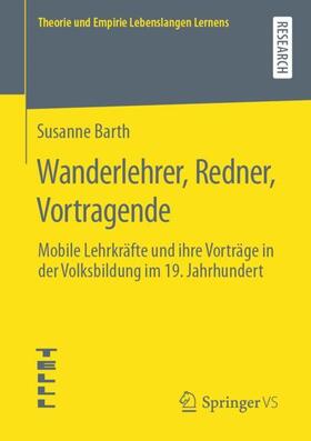 Barth |  Wanderlehrer, Redner, Vortragende | Buch |  Sack Fachmedien