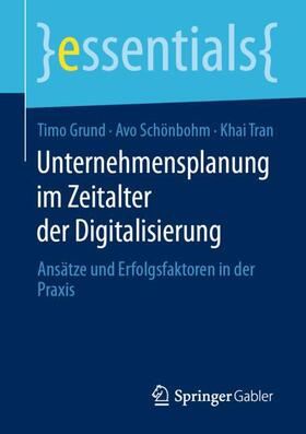 Grund / Tran / Schönbohm |  Unternehmensplanung im Zeitalter der Digitalisierung | Buch |  Sack Fachmedien