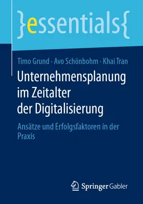 Grund / Schönbohm / Tran |  Unternehmensplanung im Zeitalter der Digitalisierung | eBook | Sack Fachmedien