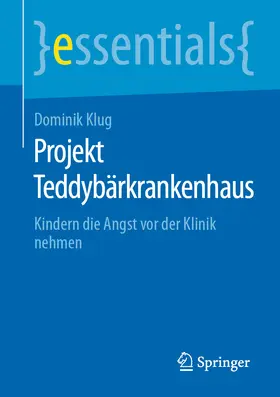 Klug |  Projekt Teddybärkrankenhaus | eBook | Sack Fachmedien