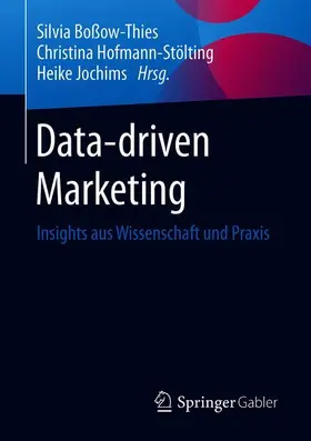 Boßow-Thies / Jochims / Hofmann-Stölting |  Data-driven Marketing | Buch |  Sack Fachmedien