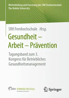 Fernhochschule |  Gesundheit ¿ Arbeit ¿ Prävention | Buch |  Sack Fachmedien