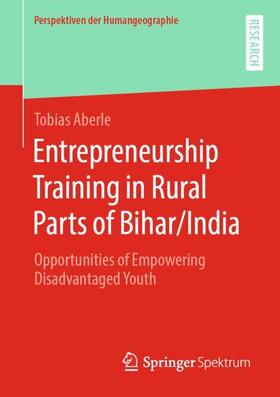 Aberle |  Entrepreneurship Training in Rural Parts of Bihar/India | Buch |  Sack Fachmedien