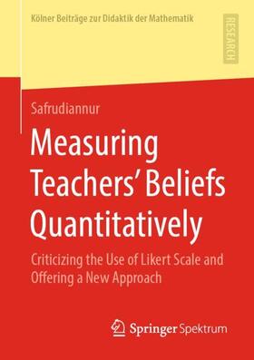 Safrudiannur |  Measuring Teachers¿ Beliefs Quantitatively | Buch |  Sack Fachmedien