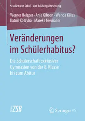 Helsper / Gibson / Kilias |  Veränderungen im Schülerhabitus? | eBook | Sack Fachmedien