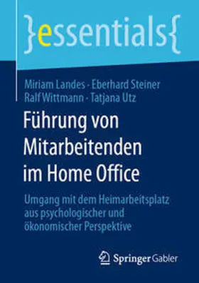 Landes / Steiner / Wittmann |  Führung von Mitarbeitenden im Home Office | eBook | Sack Fachmedien