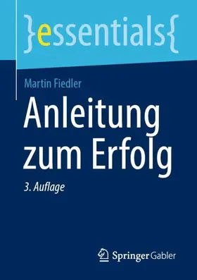 Fiedler |  Anleitung zum Erfolg | Buch |  Sack Fachmedien