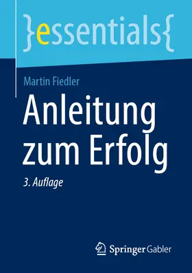 Fiedler |  Anleitung zum Erfolg | eBook | Sack Fachmedien