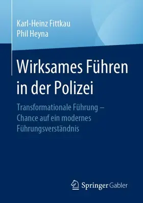 Heyna / Fittkau |  Wirksames Führen in der Polizei | Buch |  Sack Fachmedien