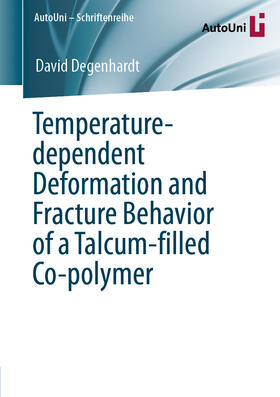 Degenhardt |  Temperature-dependent Deformation and Fracture Behavior of a Talcum-filled Co-polymer | eBook | Sack Fachmedien