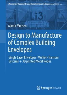 Mohsen |  Design to Manufacture of Complex Building Envelopes | Buch |  Sack Fachmedien