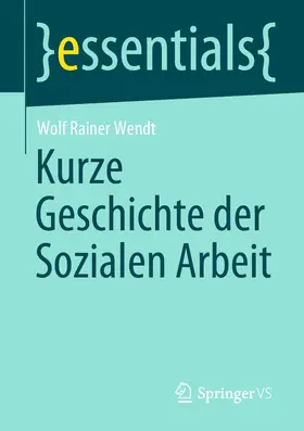 Wendt |  Kurze Geschichte der Sozialen Arbeit | eBook | Sack Fachmedien