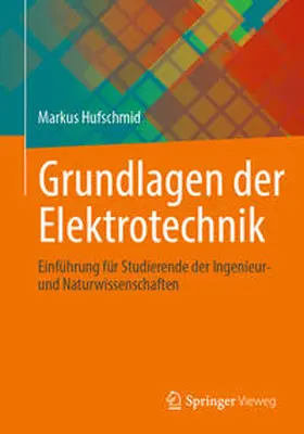 Hufschmid |  Grundlagen der Elektrotechnik | Buch |  Sack Fachmedien