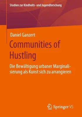 Ganzert |  Communities of Hustling | Buch |  Sack Fachmedien