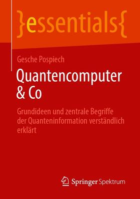 Pospiech |  Quantencomputer & Co | eBook | Sack Fachmedien