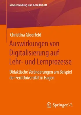 Gloerfeld |  Auswirkungen von Digitalisierung auf Lehr- und Lernprozesse | Buch |  Sack Fachmedien