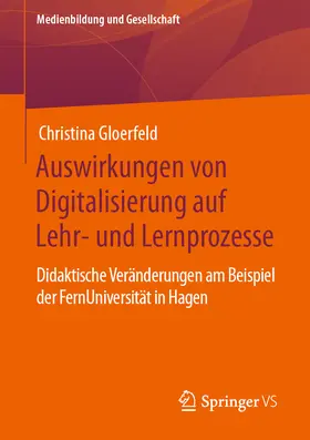 Gloerfeld |  Auswirkungen von Digitalisierung auf Lehr- und Lernprozesse | eBook | Sack Fachmedien