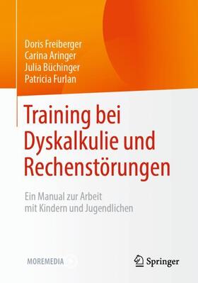 Freiberger / Aringer / Büchinger |  Training bei Dyskalkulie und Rechenstörungen | Buch |  Sack Fachmedien