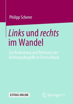 Scherer |  Links und rechts im Wandel | Buch |  Sack Fachmedien