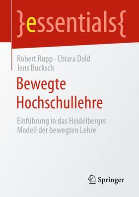 Rupp / Bucksch / Dold |  Bewegte Hochschullehre | Buch |  Sack Fachmedien